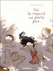 Où le regard ne porte pas