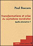 Transformations et crise du capitalisme mondialisé : quelle alternative ?