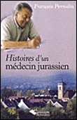 Histoires d’un médecin jurassien - Françoise Desbiez - broché