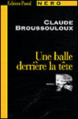Une balle derrière la tête