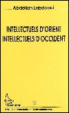 Intellectuels d'orient intellectuels d'occident