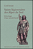 Saints légionnaires des Alpes du Sud