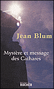 Mystère et message des Cathares