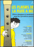 Les plaisirs de la flûte à bec - Collectif - broché