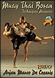Muay thaï boran Techniques avancées - Marco de Cesaris - Arts & Fights Budo Concepts - broché - Guide