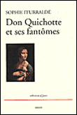 Don quichotte et ses fantomes - S. Iturralde - broché
