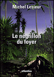 Le négrillon du foyer