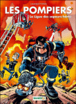 Les Pompiers - tome 8 - La ligue des sapeurs-héros