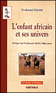 L'enfant africain et ses univers