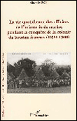 La vie quotidienne des officiers de l'infanterie de marine pendant la conquête de la colonie du Soudan français