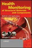 Health monitoring of structural materials and components