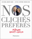 Nos clichés préférés, album 2007-2010