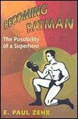 Becoming batman