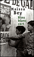 Bleu blanc vert - Maïssa Bey - Poche