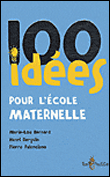 100 idées pour l'école maternelle