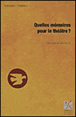 Quelles mémoires pour le théâtre ?