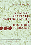 Histoire urbaine, analyse spatiale et cartographie