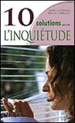 10 solutions contre l'inquiètude