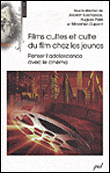 Films cultes et culte du film chez les jeunes