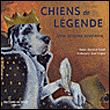 Chiens de légende