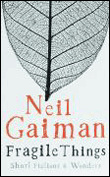 Fragile things - Neil Gaiman - Poche