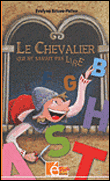 Le chevalier qui ne savait pas lire