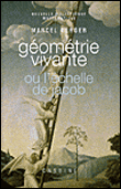 Géométrie vivante ou L'échelle de Jacob du mathématicien