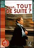 Tout, tout de suite (livre pastoral)