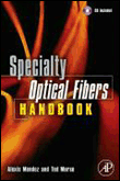 Specialty optical fibers handbook