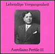 Lebendige Vergangenheit: Aureliano Pertile III
