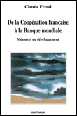 De la Coopération à la Banque mondiale