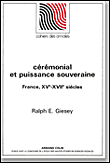 Cérémonial et puissance souveraine - France XVe XVIIe siècle - Ralph E. Giesey - broché