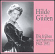 HILDE GÜDEN/FRÜHE AUFNAHMEN