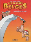 Blagues belges T04 Plus belge la vie !