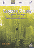 Georges Claude : le génie fourvoyé