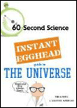 Instant egghead guide to the universe