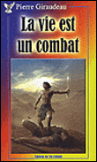 La vie est un combat