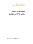 Justice en Vivarais du XIVème au XVIIIème siècle