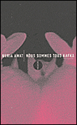 Nous sommes tous kafka - Nuria Amat - broché