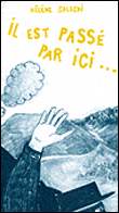 Il est passe par ici / il repassera par la