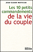 Les 10 petits commandements de la vie du couple