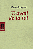 Le travail de la foi