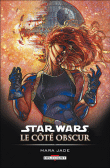 Star Wars - Le côté obscur T06 - Mara Jade