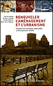 Renouveler l'amenagement et l'urbanisme. planification territoriale, debat et de