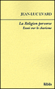 La Religion perverse