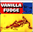 Vanilla Fudge