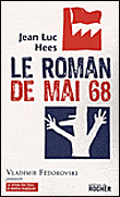 Le roman de Mai 68 - Jean-Luc Hees - broché