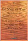 Das magische holz vom ins