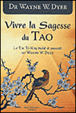 Vivre la sagesse du Tao