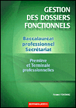 Gestion des dossiers fonctionnels, Bac Pro Secrétariat